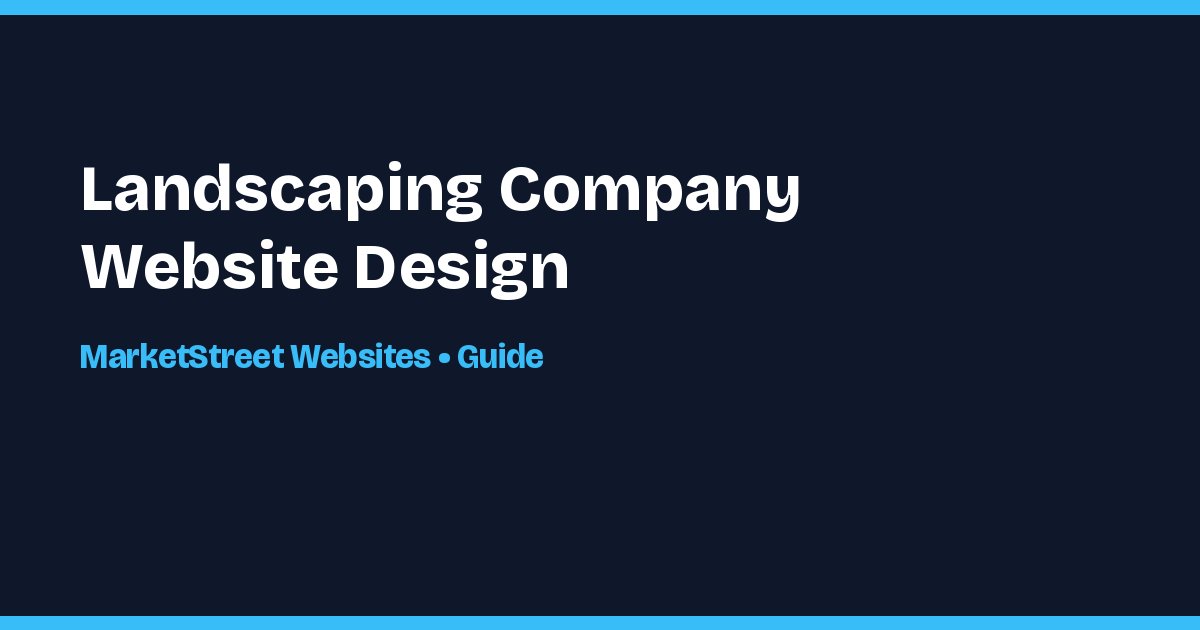 Title card: Landscaping Company Website Design